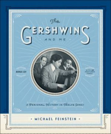 The Gershwins and Me by Michael Feinstein