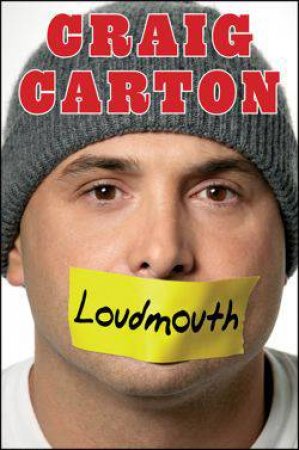 Loudmouth by Craig Carton