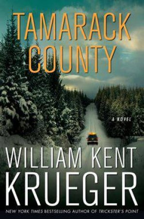 Tamarack County by William Kent Krueger