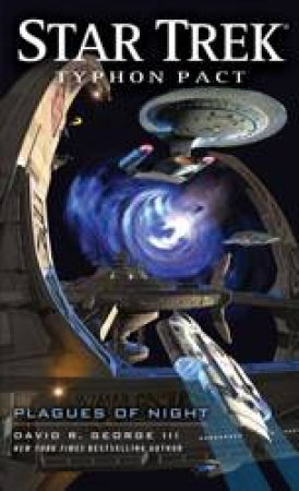 Star Trek: Typhon Pact: Plagues of Night by David R. George III