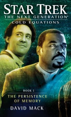 Star Trek: The Next Generation: Cold Equations by David Mack