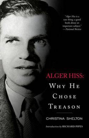 Alger Hiss by Christina Shelton