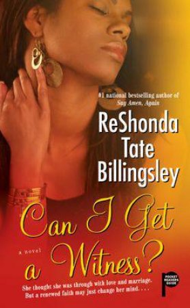 Can I Get A Witness? by ReShonda Tate Billingsley