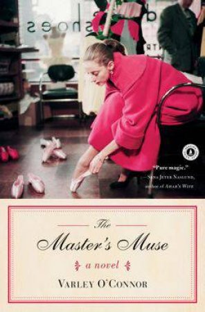 The Master's Muse: A Novel by Varley O'Connor