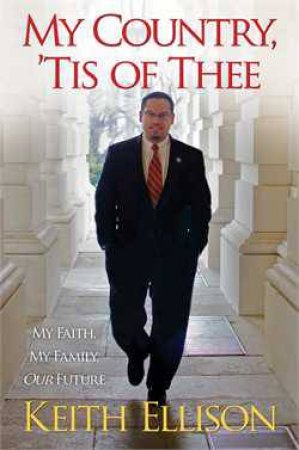 My Country, 'Tis of Thee by Keith Ellison