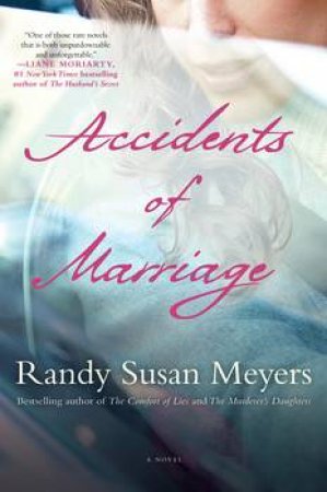 Accidents of Marriage by Randy Susan Meyers