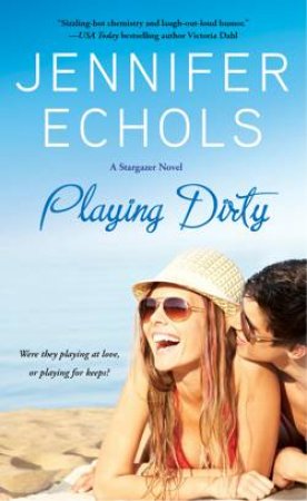 Playing Dirty by Jennifer Echols