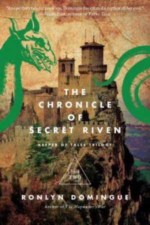 The Chronicle of Secret Riven by Ronlyn Domingue