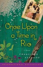 Once Upon a Time in Rio A Novel