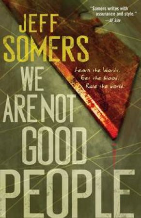 We Are Not Good People by Jeff Somers