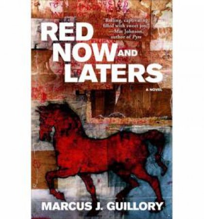 Red Now and Laters by Marcus J. Guillory