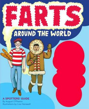 Farts Around The World by August O'Phwinn