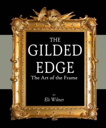 Gilded Edge Revised Ed by Eli Wilner