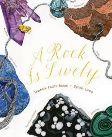 A Rock Is Lively by Dianna Hutts Aston