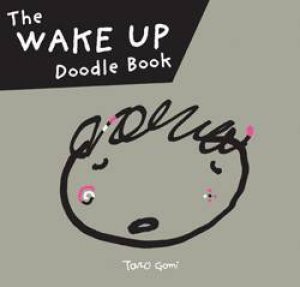 Wake Up Doodle Book by Taro Gomi