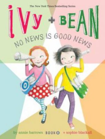 No news Is Good News by Annie Barrows & Sophie Blackall