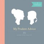 My Prudent Advice Lessons for My Daughter