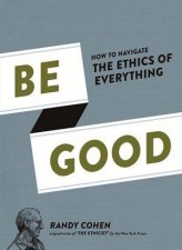 Be Good