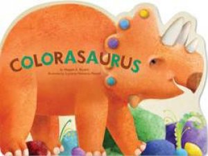 Colorasaurus by Megan E. Bryant