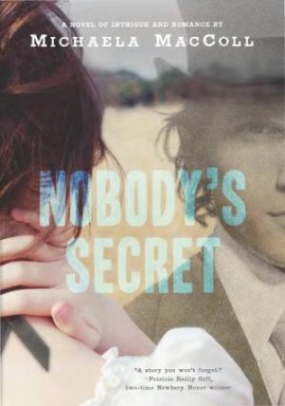 Nobody's Secret by Michaela MacColl