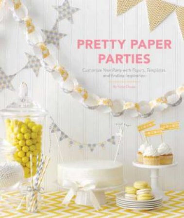 Pretty Paper Parties by Vana Chupp