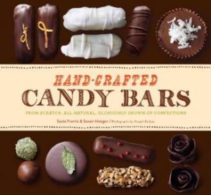 Hand-Crafted Candy Bars by Susie Norris & Susan Heeger