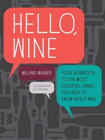 Hello, Wine by Melanie Wagner