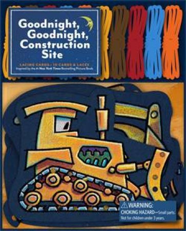 Goodnight Goodnight Construction Site Lacing Cards by Sherri Duskey Rinker & Tom Lichtenheld