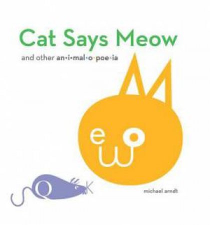 Cat Says Meow by Michael Arndt