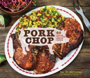 Pork Chop by Ray Lampe