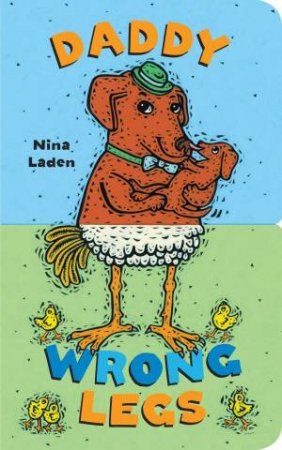 Daddy Wrong Legs by Nina Laden