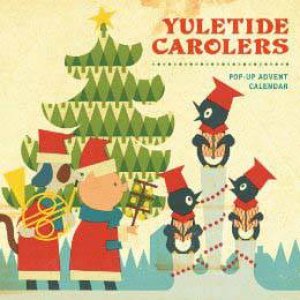 Yuletide Carolers Pop-Up Advent Calendar by Various