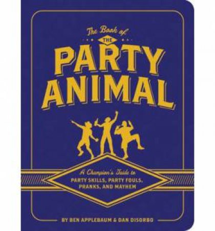 The Book of the Party Animal by Applebaum