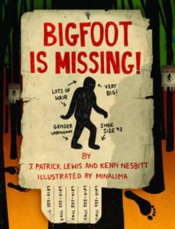 Bigfoot is Missing! by J. Patrick Lewis