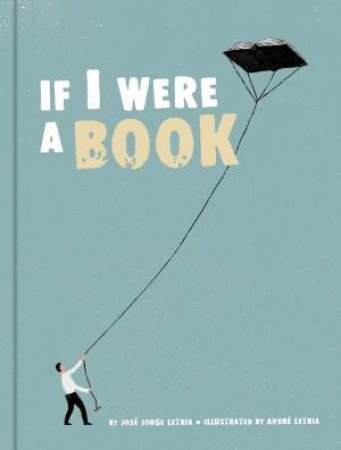 If I Were a Book by Andre Letria & Jose Jorge Letia 