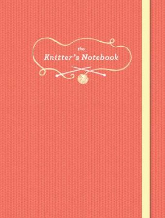 The Knitter's Notebook by Books Chronicle