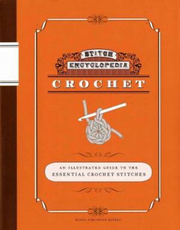 Stitch Encyclopedia: Crochet by Gakuen Bunka