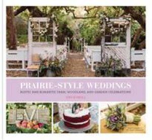 Prairie-Style Weddings by Fifi O Neill