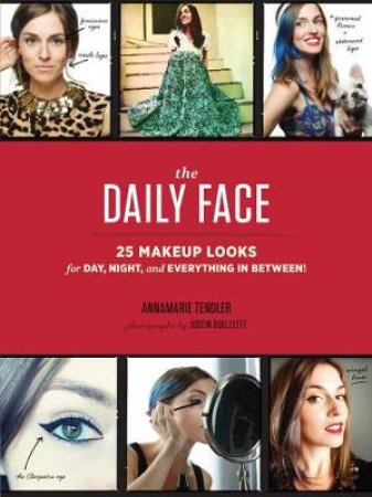 The Daily Face by Annamarie Tendler