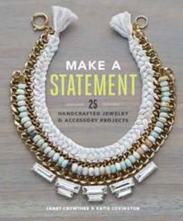 Make a Statement by Katie Covington