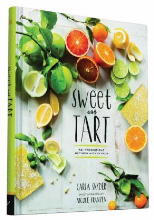 Sweet and Tart by Carla Snyder