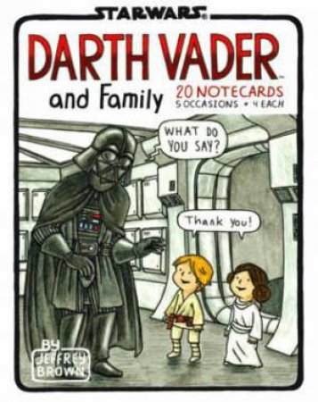 Darth Vader and Family Notecards by Jeffrey Brown