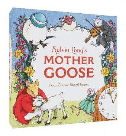 Sylvia Long's Mother Goose by Sylvia Long