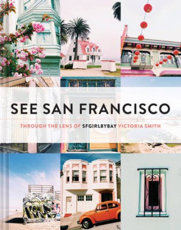 I See San Francisco by Victoria Smith