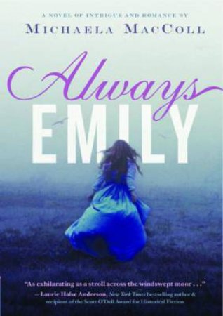 Always Emily by Michaela MacColl