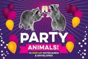 Party Animals! Pop-up Notecard Collection by Various