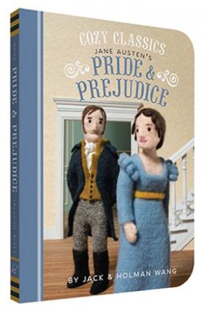 Cozy Classics: Pride And Prejudice by Holman Wang