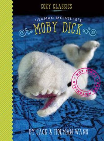 Cozy Classics: Moby Dick by Holman Wang