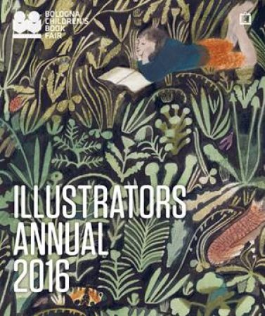 Illustrators Annual 2016 by Various