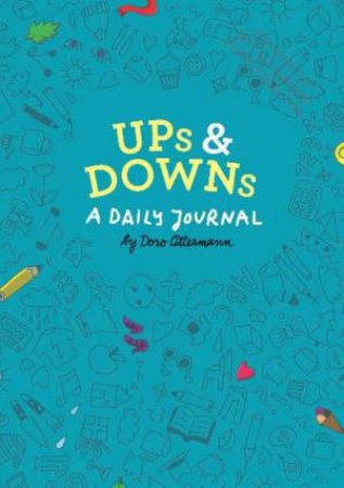 Ups and Downs: A Daily Journal by Doro Otterman